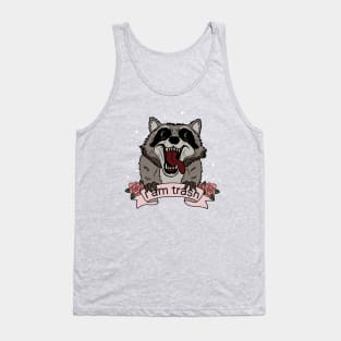 Raccoon - I am trash Tank Top